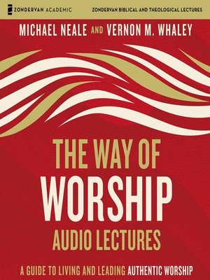 cover image of The Way of Worship, Audio Lectures